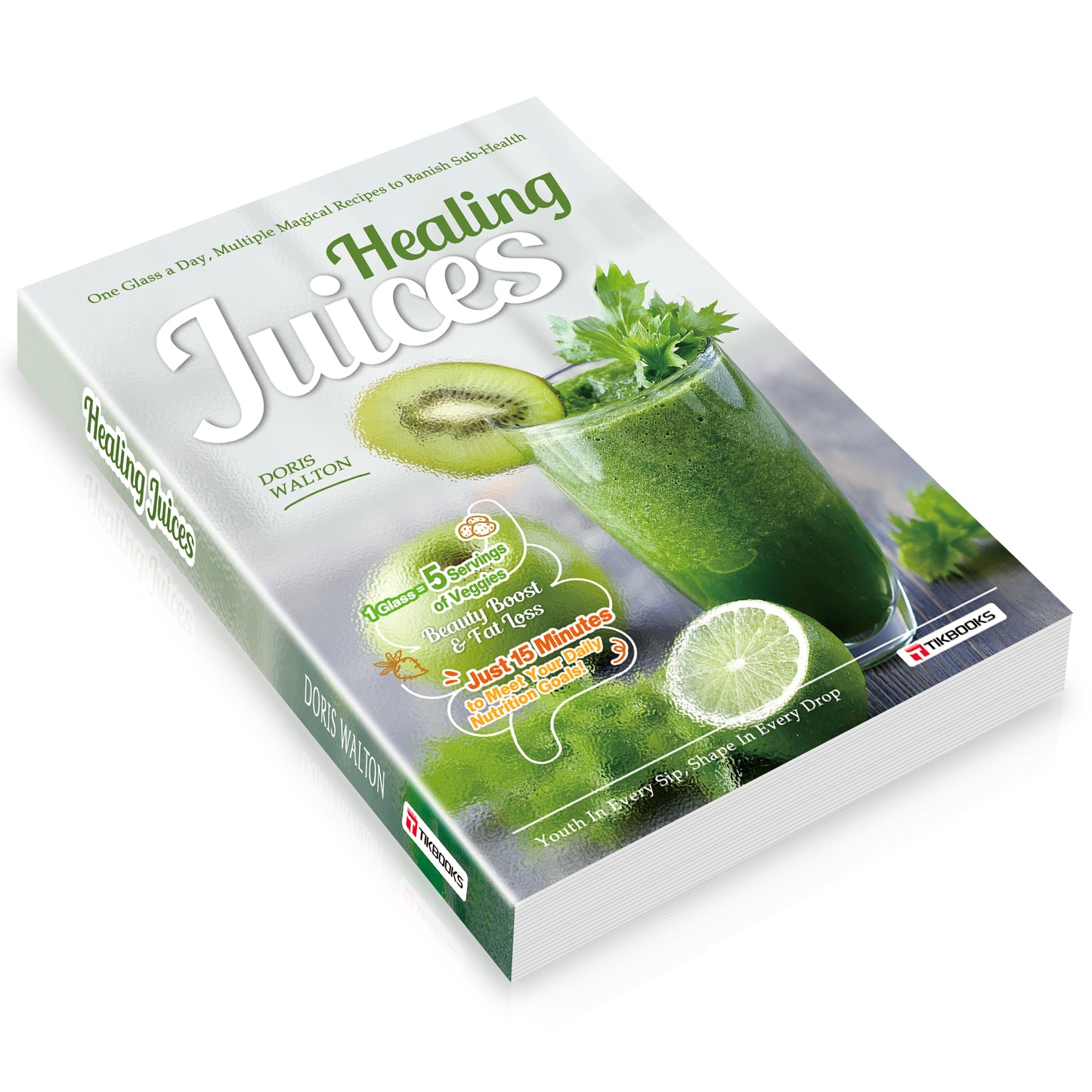【TIKBOOKS】Low-Calorie, High-Nutrient Juices & Smoothies | Boost Weight Loss, Glow Up, and Blend Your Way to a Better Body